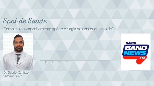 Como é o acompanhamento após a cirurgia do câncer de tireoide?