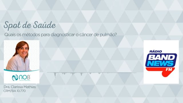 Quais os métodos para se diagnosticar o câncer de pulmão?