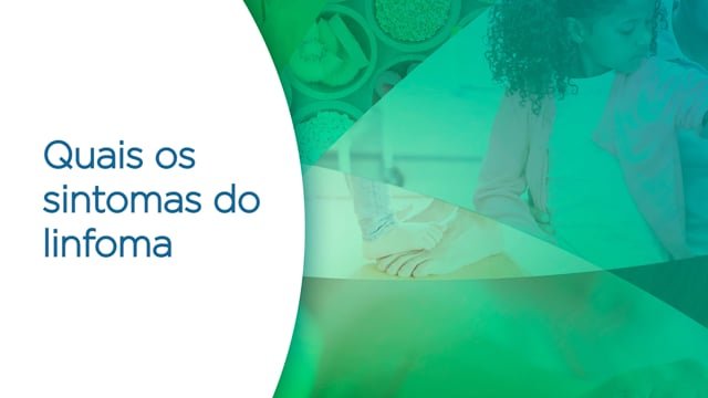 Quais os sintomas do linfoma?